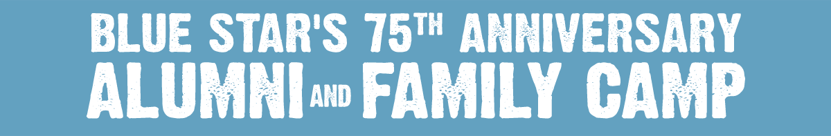 75th Anniversary Alumni and Family Camp